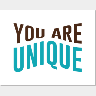 You Are Unique Posters and Art